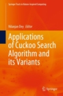 Applications of Cuckoo Search Algorithm and its Variants - Book