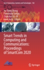 Smart Trends in Computing and Communications: Proceedings of SmartCom 2020 - Book