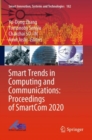 Smart Trends in Computing and Communications: Proceedings of SmartCom 2020 - Book