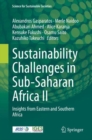 Sustainability Challenges in Sub-Saharan Africa II : Insights from Eastern and Southern Africa - Book