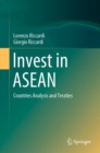 Invest in ASEAN : Countries Analysis and Treaties - Book