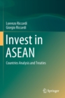 Invest in ASEAN : Countries Analysis and Treaties - Book