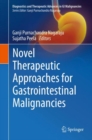 Novel therapeutic approaches for gastrointestinal malignancies - Book