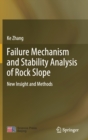 Failure Mechanism and Stability Analysis of Rock Slope : New Insight and Methods - Book