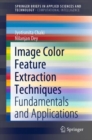 Image Color Feature Extraction Techniques : Fundamentals and Applications - Book