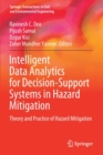 Intelligent Data Analytics for Decision-Support Systems in Hazard Mitigation : Theory and Practice of Hazard Mitigation - Book