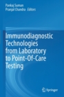 Immunodiagnostic Technologies from Laboratory to Point-Of-Care Testing - Book