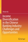 Income Diversification in the Chinese Banking Industry: Challenges and Opportunities - Book