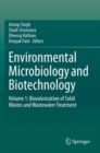 Environmental Microbiology and Biotechnology : Volume 1: Biovalorization of Solid Wastes and Wastewater Treatment - Book