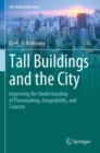 Tall Buildings and the City : Improving the Understanding of Placemaking, Imageability, and Tourism - Book