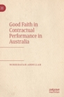 Good Faith in Contractual Performance in Australia - Book