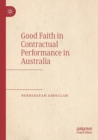 Good Faith in Contractual Performance in Australia - Book