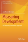 Measuring Development : An Inequality Dominance Approach - Book