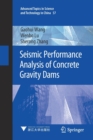 Seismic Performance Analysis of Concrete Gravity Dams - Book