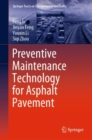 Preventive Maintenance Technology for Asphalt Pavement - Book