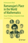 Ramanujan's Place in the World of Mathematics : Essays Providing a Comparative Study - Book