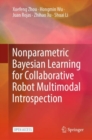 Nonparametric Bayesian Learning for Collaborative Robot Multimodal Introspection - Book