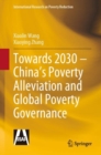 Towards 2030 – China’s Poverty Alleviation and Global Poverty Governance - Book