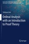Ordinal Analysis with an Introduction to Proof Theory - Book