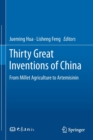 Thirty Great Inventions of China : From Millet Agriculture to Artemisinin - Book