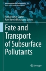 Fate and Transport of Subsurface Pollutants - Book