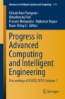 Progress in Advanced Computing and Intelligent Engineering : Proceedings of ICACIE 2019, Volume 1 - Book