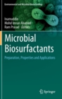 Microbial Biosurfactants : Preparation, Properties and Applications - Book