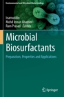 Microbial Biosurfactants : Preparation, Properties and Applications - Book