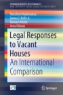 Legal Responses to Vacant Houses : An International Comparison - Book