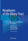 Neoplasms of the Biliary Tract : Radiologic and Pathologic Correlations - Book