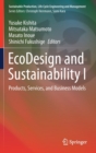 EcoDesign and Sustainability I : Products, Services, and Business Models - Book