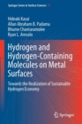 Hydrogen and Hydrogen-Containing Molecules on Metal Surfaces : Towards the Realization of Sustainable Hydrogen Economy - Book