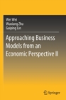 Approaching Business Models from an Economic Perspective II - Book