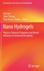 Nano Hydrogels : Physico-Chemical Properties and Recent Advances in Structural Designing - Book