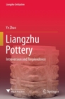 Liangzhu Pottery : Introversion and Resplendence - Book