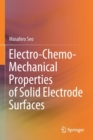 Electro-Chemo-Mechanical Properties of Solid Electrode Surfaces - Book