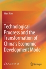 Technological Progress and the Transformation of China's Economic Development Mode - Book
