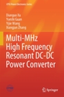 Multi-MHz High Frequency Resonant DC-DC Power Converter - Book
