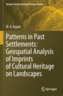 Patterns in Past Settlements: Geospatial Analysis of Imprints of Cultural Heritage on Landscapes - Book