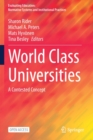 World Class Universities : A Contested Concept - Book