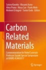 Carbon Related Materials : Commemoration for Nobel Laureate Professor Suzuki Special Symposium at IUMRS-ICAM2017 - Book