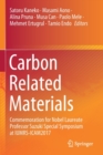 Carbon Related Materials : Commemoration for Nobel Laureate Professor Suzuki Special Symposium at IUMRS-ICAM2017 - Book