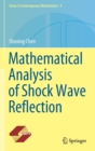 Mathematical Analysis of Shock Wave Reflection - Book