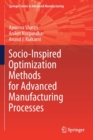 Socio-Inspired Optimization Methods for Advanced Manufacturing Processes - Book