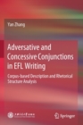 Adversative and Concessive Conjunctions in EFL Writing : Corpus-based Description and Rhetorical Structure Analysis - Book