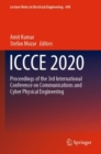 ICCCE 2020 : Proceedings of the 3rd International Conference on Communications and Cyber Physical Engineering - Book