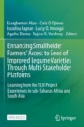 Enhancing Smallholder Farmers' Access to Seed of Improved Legume Varieties Through Multi-stakeholder Platforms : Learning from the TLIII project Experiences in sub-Saharan Africa and South Asia - Book