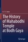 The History of Mahabodhi Temple at Bodh Gaya - Book