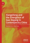 Xiangsheng and the Emergence of Guo Degang in Contemporary China - Book