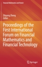 Proceedings of the First International Forum on Financial Mathematics and Financial Technology - Book